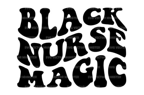 Black Nurse Magic SVG: Graphics for Crafts