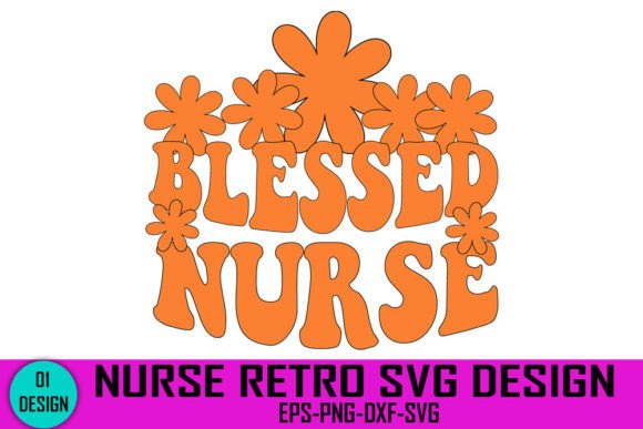 Blessed Nurse Retro Graphics for Crafts