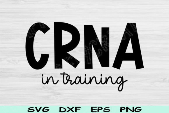 CRNA Svg, Nurse Anesthetist Svg Cricut: Graphics for Crafts