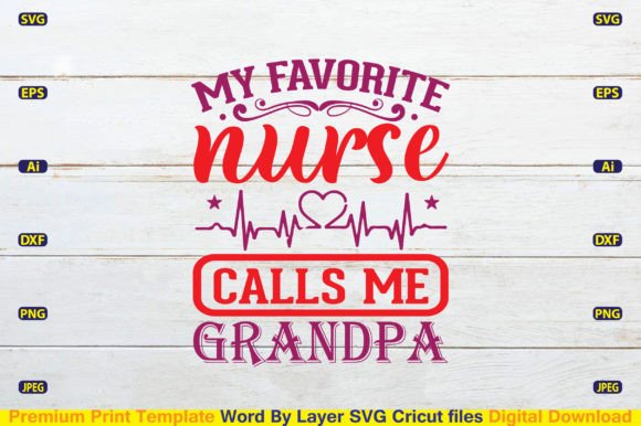 My Favorite Nurse Calls Me Grandpa Svg: Graphics for Crafts