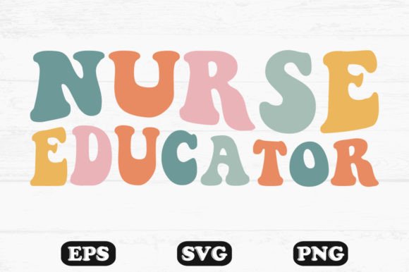 Nurse Educator Retro Wavy Design: Graphics for Crafts