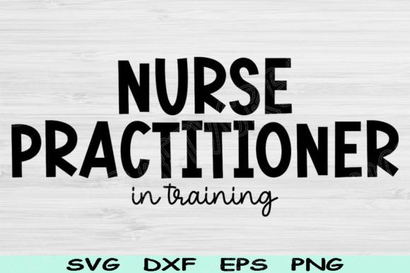 Nurse Practitioner SVG: Graphics for Crafts