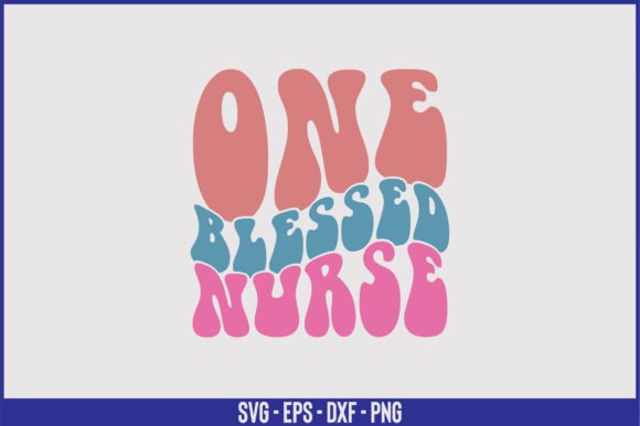 One Blessed Nurse Retro SVG: Crafts & Graphics