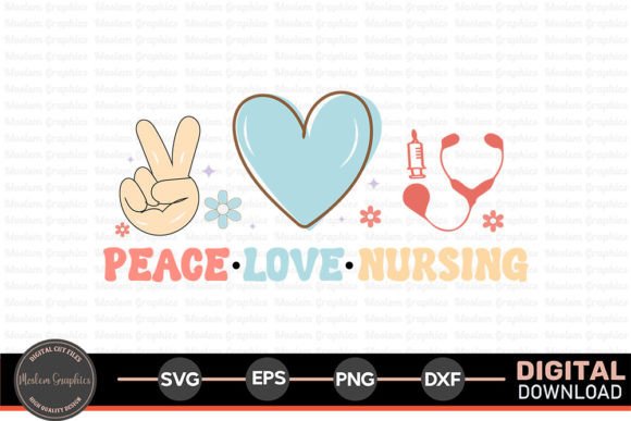 Peace Love Nursing SVG: Graphics for Crafts & Blogs