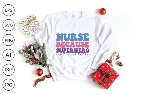 Review: Nurse Because Super Hero Isn’t a Job SVG
