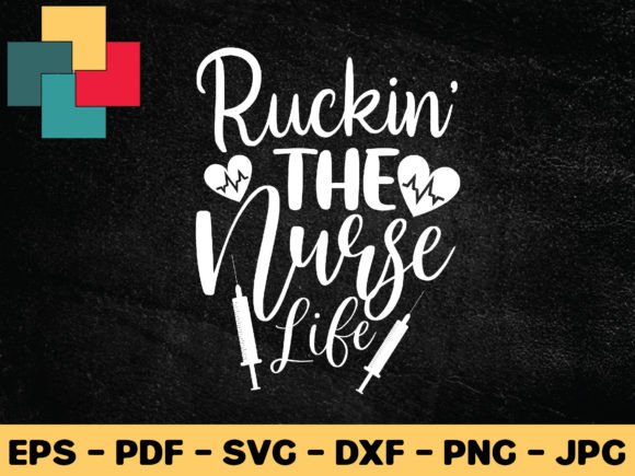 Ruckin the Nurse Life SVG: Graphics for Crafts